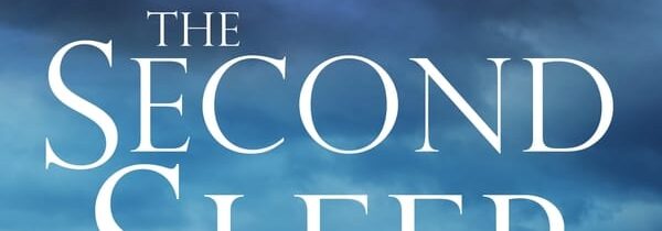 THE SECOND SLEEP by Robert Harris (Hutchinson, $A32.99 or £15.99). Released 20 August in Australia and 5 September in the United Kingdom