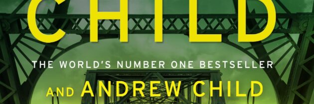 THE SENTINEL by Lee Child and Andrew Child (Bantam, October 2020)