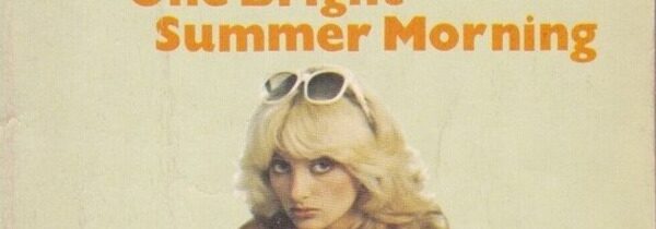 FORGOTTEN CRIME: ONE BRIGHT SUMMER MORNING By James Hadley Chase