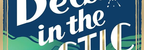 LOOKING FORWARD TO 2025: DEATH IN THE ARCTIC by TOM HINDLE