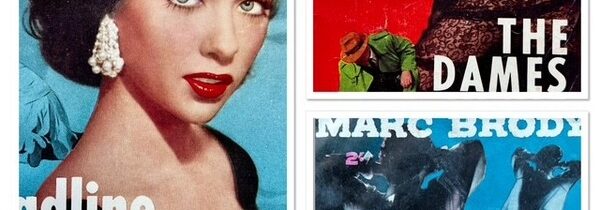 TRASHY TUESDAY: MOVIE STARS, FEMME FATALES AND DAMES – MORE MARC BRODY COVERS