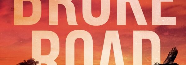 NEW AUSTRALIAN RURAL CRIME: BROKE ROAD by MATTHEW SPENCER