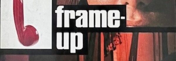 FORGOTTEN CRIME: FRAME-UP by ANDREW GARVE (1964)