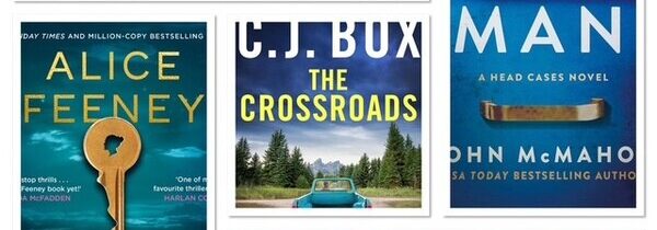 CRIME FICTION WRAP – FEBRUARY 2026: NEW BOOKS FROM ASHLEY ELSTON, ALICE FEENEY, C. J. BOX, JOHN McMAHON, and DOUGLAS PRESTON & LINCOLN CHILD.